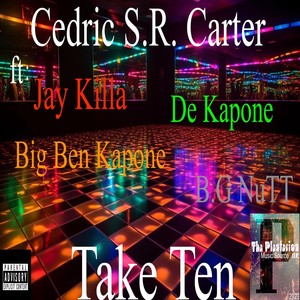 Take Ten (feat. Jay Killa, De Kapone, Big Ben Kapone & B.G. Nutt) [Explicit]