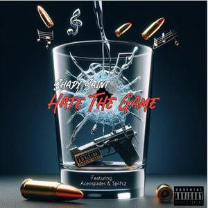 Hate The Game (feat. Aceospades & Spliffsz) (Explicit)
