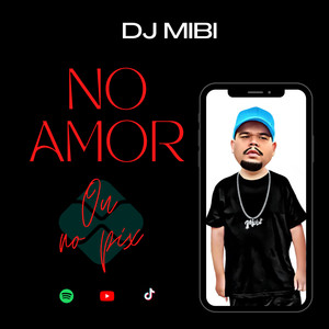 Vem no Amor ou no Pix (Explicit)