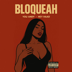 Bloqueah (Explicit)