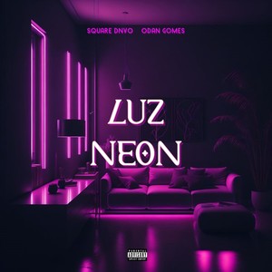 Luz Neon (Explicit)