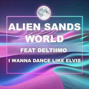 I Wanna Dance Like Elvis [feat. Deltiimo] (Extended)