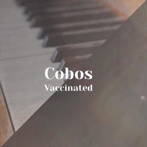 Cobos Vaccinated