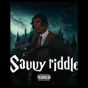 Savvy Riddle (Explicit)