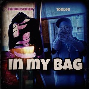 In my Bag (feat. 10kLee) [Explicit]