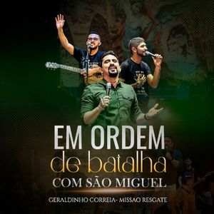 Em Ordem de Batalha com São Miguel