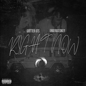 Right Now (feat. Gritter Ots) (Explicit)