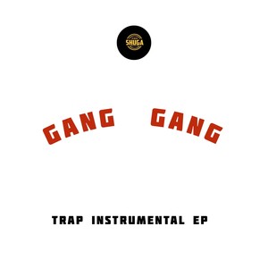 Gang Gang (Instrumental Versions)