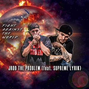 Fight Against the World (feat. Supreme Lyrik) (Explicit)
