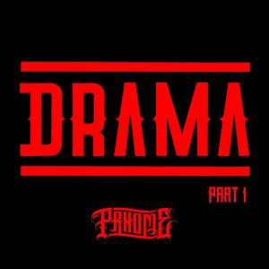 DRAMA Ep-Pt 1 (Explicit)
