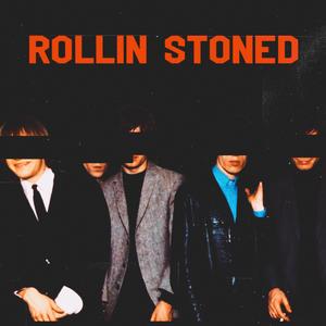 Rollin Stoned (Explicit)