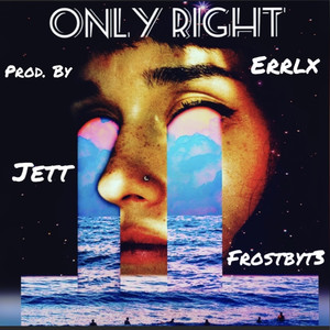 Only Right (Explicit)