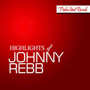 Highlights of Johnny Rebb