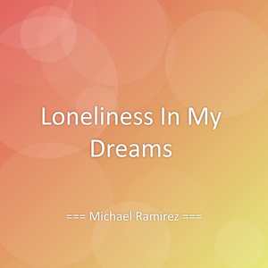 Loneliness In My Dreams