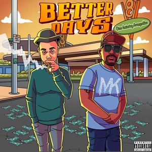 Better dayz (feat. Ottee) (Explicit)
