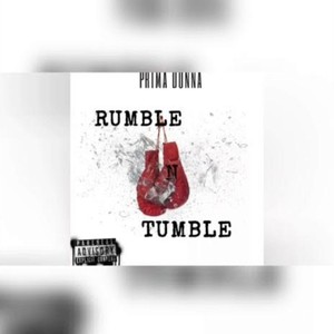Rumble N Tumble (Explicit)