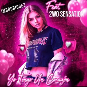 Yo Tengo Un Corazón (feat. 2wo Sensation)