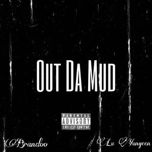 Out Da Mud (feat. Brandoo) [Explicit]