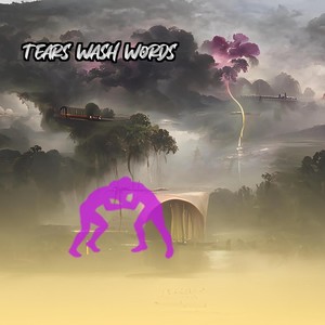 Tears Wash Words