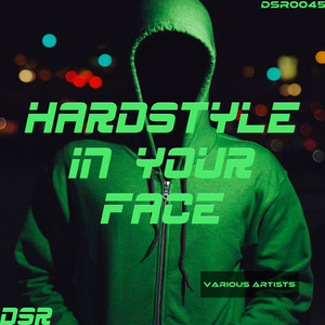 Hardstyle In Your Face