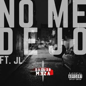 No Me Dejo (feat. JL) (Explicit)