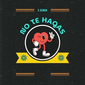 No Te Hagas (Previw) [Explicit]