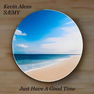 Just Have A Good Time (Radio Edit)
