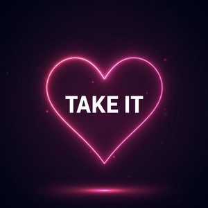 Take It (Explicit)