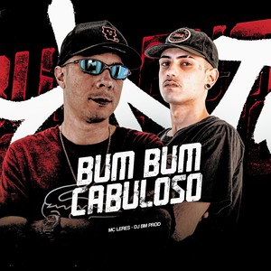 BUM BUM CABULOSO (Explicit)