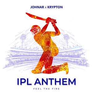 IPL Anthem (Feel The Fire)