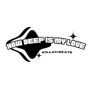 How Deep is My Love (feat. Kate Evanson)