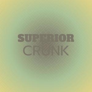 Superior Crunk