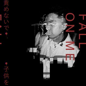 Fall on Me