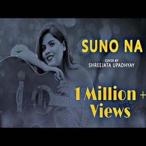 Suno Na (feat. Shreejata Upadhyay)