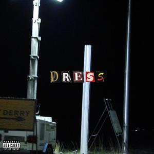 dress (feat. ELSEA) [Explicit]