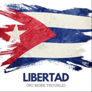 Libertad(feat. Mikigai & Lyonz)[No more trouble]