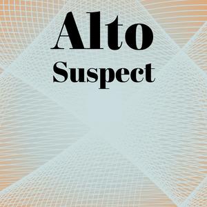 Alto Suspect