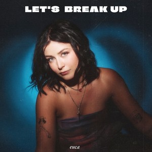 Let's Break Up