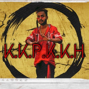 K.K.P.K.K.H(KUCH KAREIN PYAAR KUCH KAREIN HATE) (Explicit)