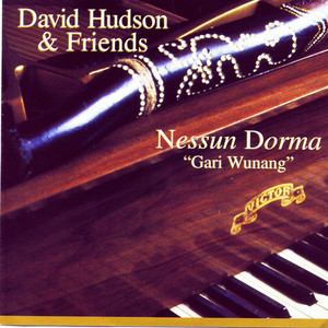 Nessun Dorma: "Gari Wunang"