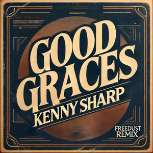 Good Graces (Freedust Remix)