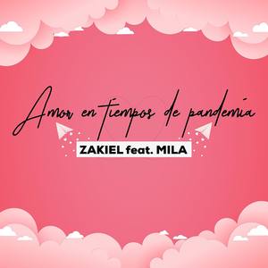 Amor en tiempos de Pandemia (feat. Mila)