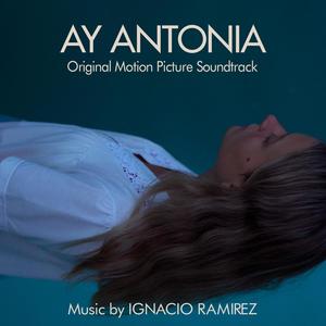 Ay Antonia (Original Motion Picture Soundtrack)