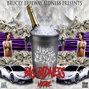 Bubbleboyz: Big Bidness Mixtape,Vol. 1 (Explicit)