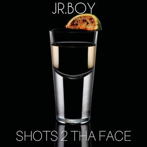 Shots 2 Tha Face (Explicit)