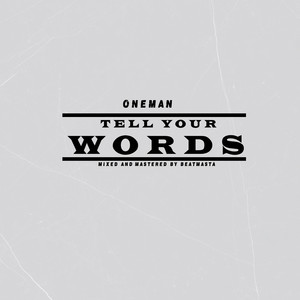 Tell Your Words (Explicit)