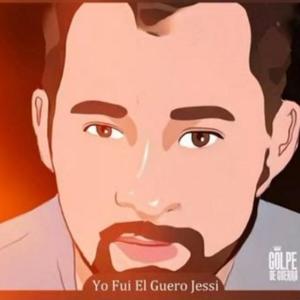 Yo Fui El Güero Jessi