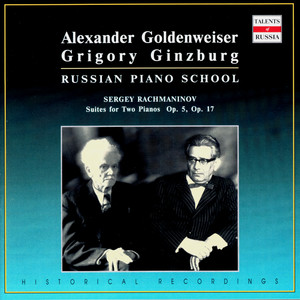 Russian Piano School. Alexander Goldenweiser and Gregory Ginzburg