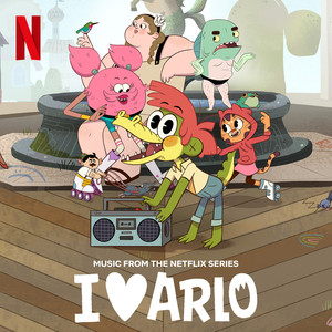 I Heart Arlo (Music From The Netflix Series)