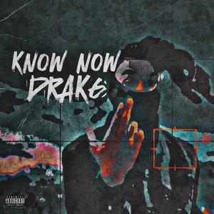 KNOW NOW (Explicit)